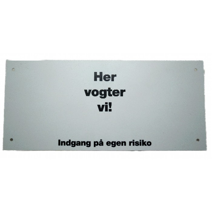 Her vogter vi skilt  til 2 stk. lille dekal, 22 x 10 cm.